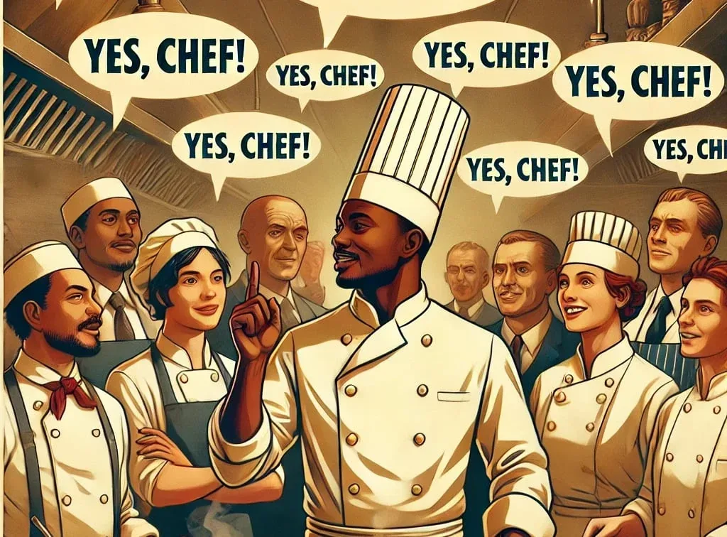 The 'Yes, Chef!' Mindset: What Following Orders Teaches About Culinary Leadership